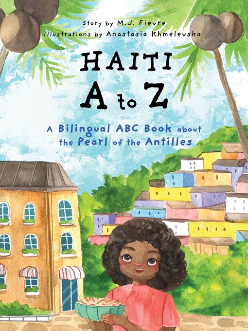 Title details for Haiti a to Z by M.J. Fievre - Available